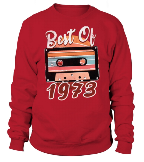 1973 Best Cassette Tape Birth 49 Born Retro Sweatshirt Unisex