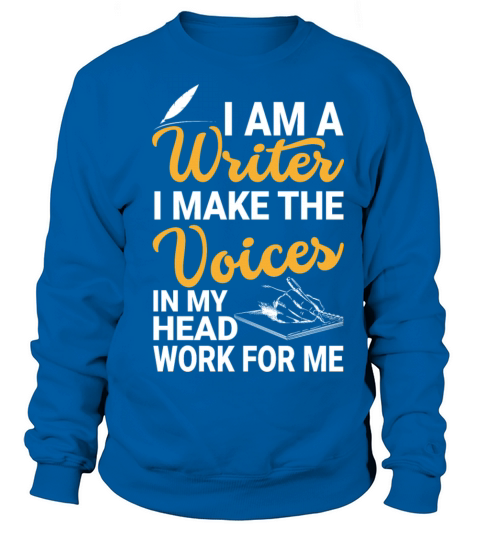 Im A Writer Quote Funny Author Novelist Writing Sweatshirt Unisex
