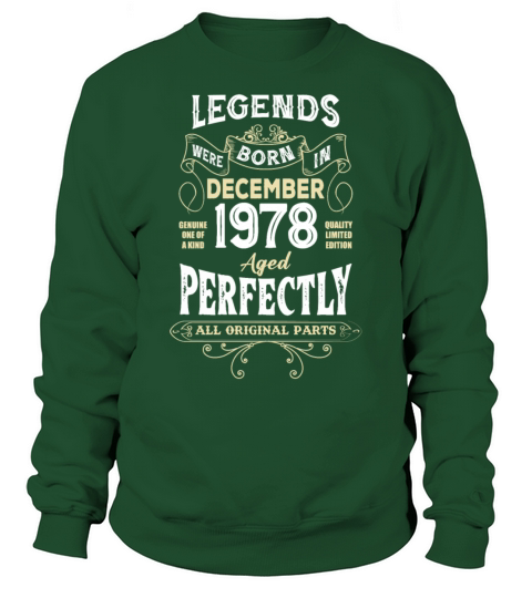 Legends Were Born In December 1978 Birthday Sweatshirt Unisex