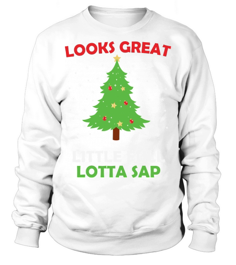Looks great funny Christmas tree Sweatshirt Unisex
