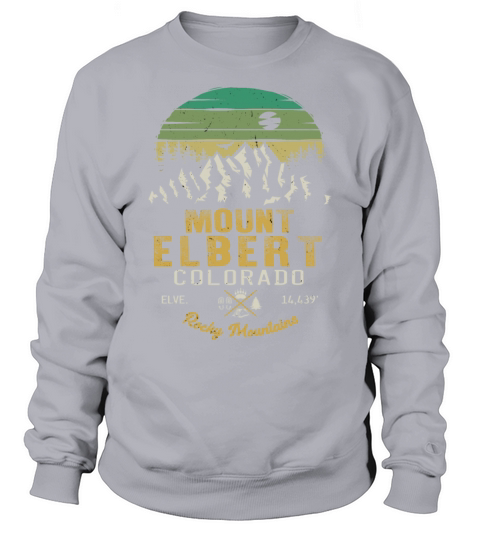 Mount Elbert Colorado fourteeners Sweatshirt Unisex