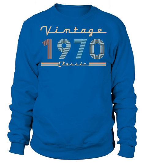 Vintage Classic Born In 1970 Retro 50th Birthday Sweatshirt Unisex
