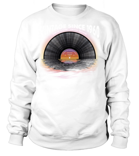 Vintage since 1960 Retro Disco Music Vintage Sweatshirt Unisex