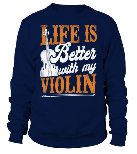 Violin Violinist Vintage Life Is Sweatshirt Unisex