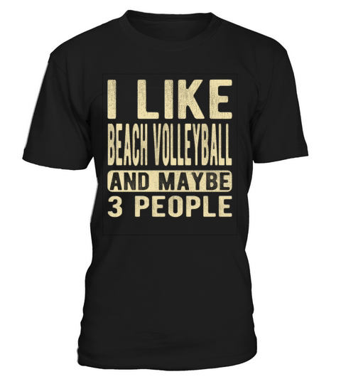 Beach volleyball Saying T-Shirt Unisex