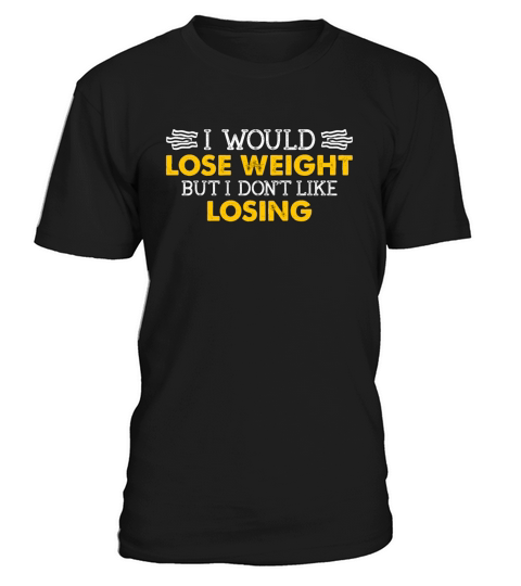 Ketogenic Diet I Would Lose Weight Keto Lifestyle T-Shirt Unisex