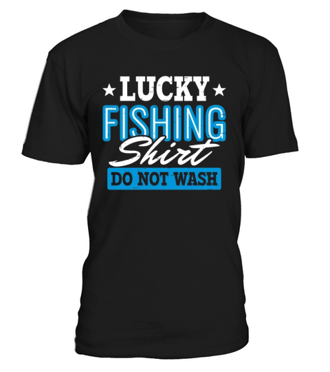Lucky Fishing Shirt for Fish Hunter and Fisherman T-Shirt Unisex