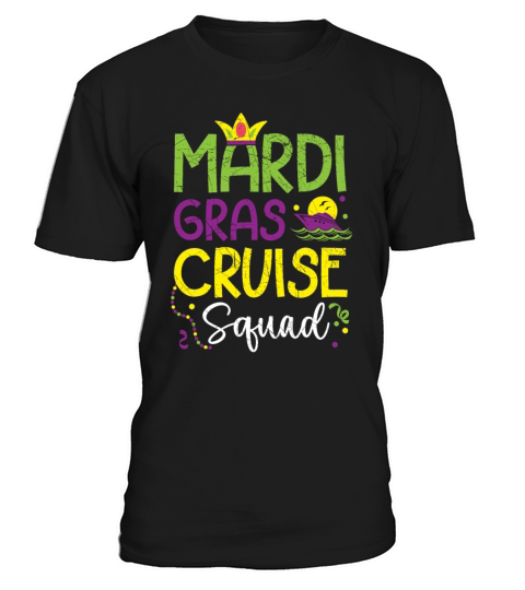 Mardi Gras Cruise Squad New Orleans Louisiana T-Shirt Unisex