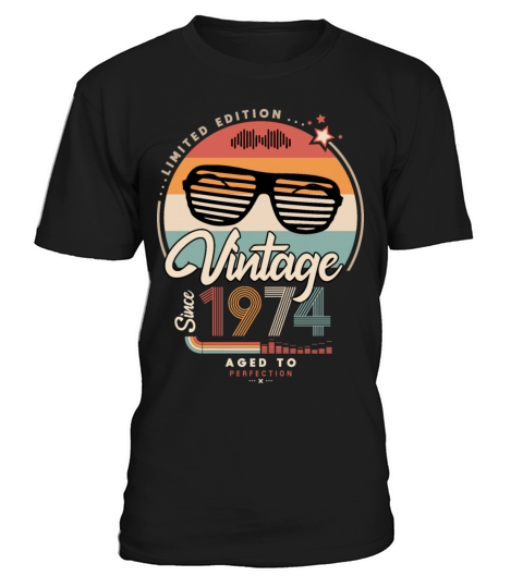 Vintage since 1974 T-Shirt Unisex