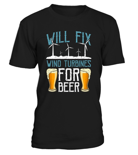 Wind Turbine Tech Will Fix Wind Turbines Windmill T-Shirt Unisex