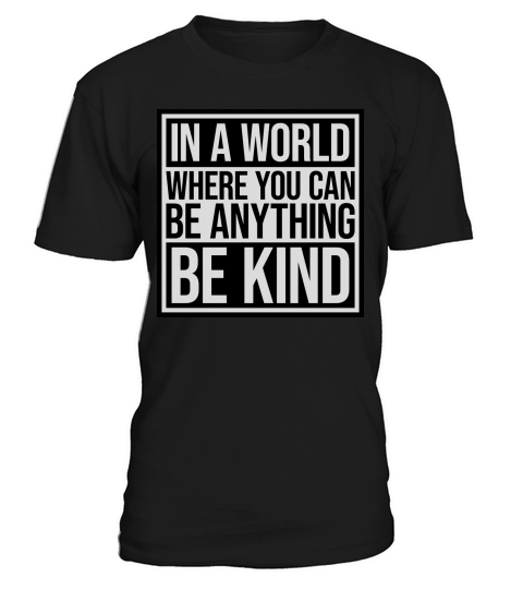 you can be kind T-Shirt Unisex