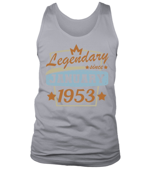 Birthday Legendary since January 1953 Tank Top Unisex