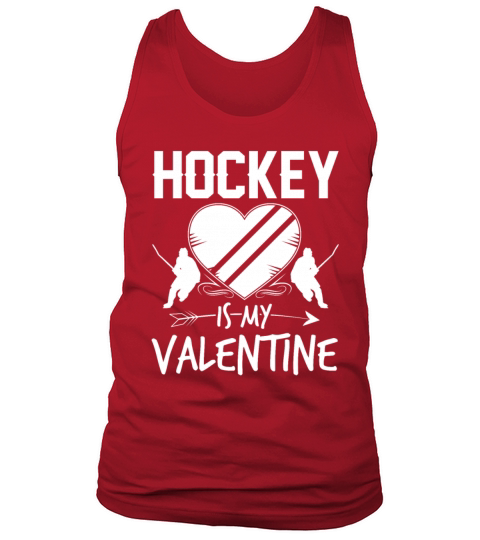 Hockey Is My Valentine Funny Valentines Day Tank Top Unisex