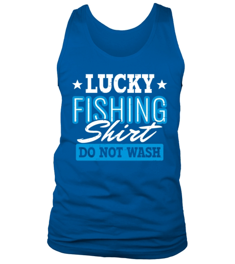 Lucky Fishing Shirt for Fish Hunter and Fisherman Tank Top Unisex