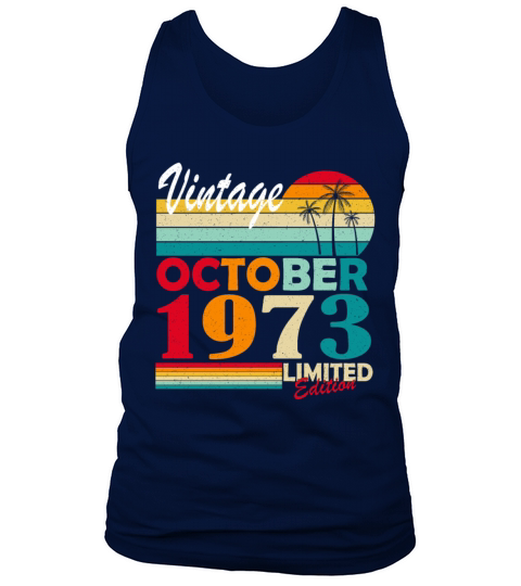 October 1973 Vintage Born Vintage Birthday Tank Top Unisex
