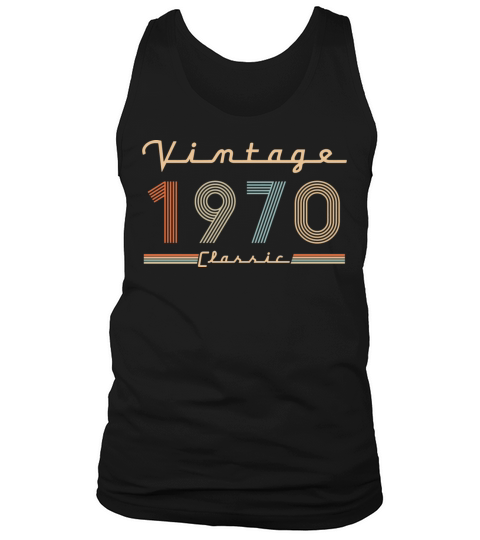 Vintage Classic Born In 1970 Retro 50th Birthday Tank Top Unisex