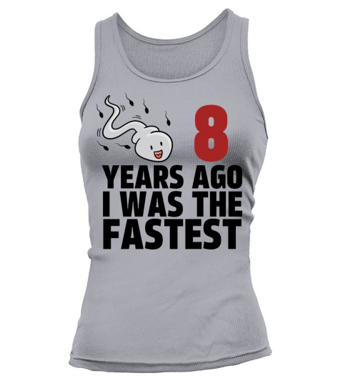 8 Years Ago I Was The Fastest Tank top Woman