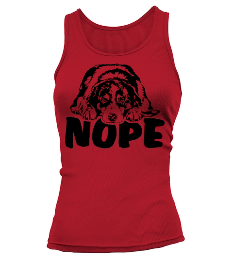 Australian Shepherd dog nope dog quote Tank top Woman