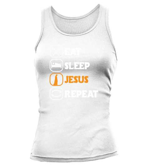 Eat Sleep Jesus Repeat Christian Quote Lord Church Tank top Woman