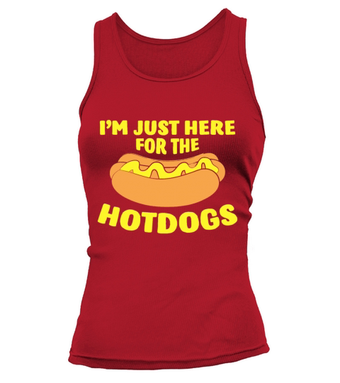Im Just Here For The Hotdogs Funny Hot Dogdoghotd Tank top Woman
