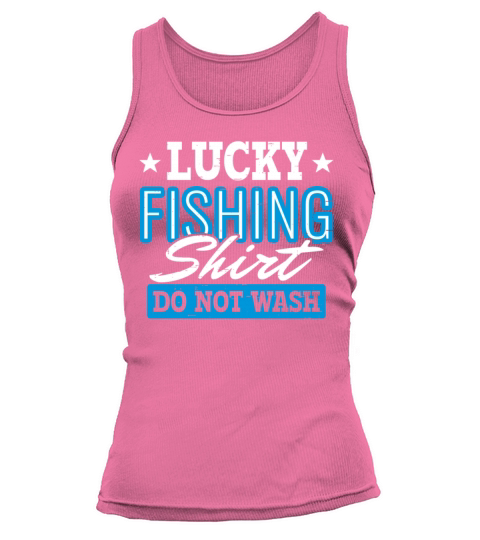 Lucky Fishing Shirt for Fish Hunter and Fisherman Tank top Woman