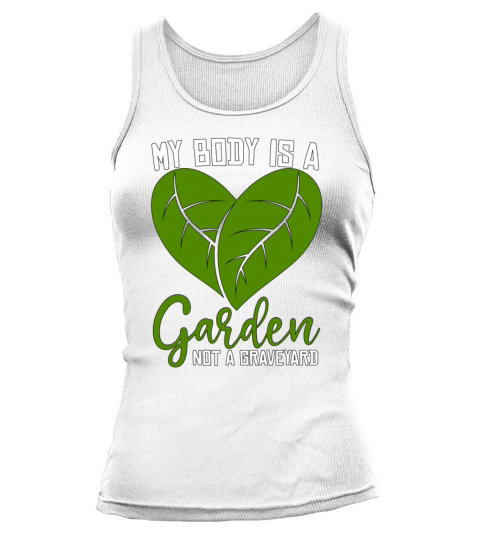Veganism My Body Is A Healthy Eating Vegan Lover Tank top Woman
