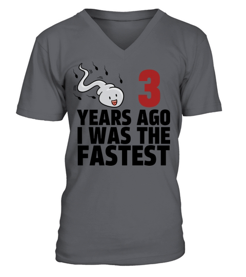 3 Years Ago I Was The Fastest V-Neck T-shirt