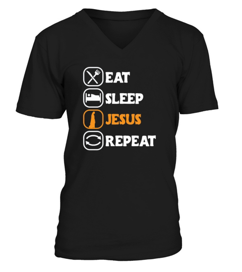Eat Sleep Jesus Repeat Christian Quote Lord Church V-Neck T-shirt