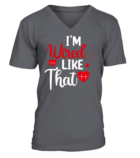 Im Wired Like That ICD Surgery Cardiac Pacemaker V-Neck T-shirt