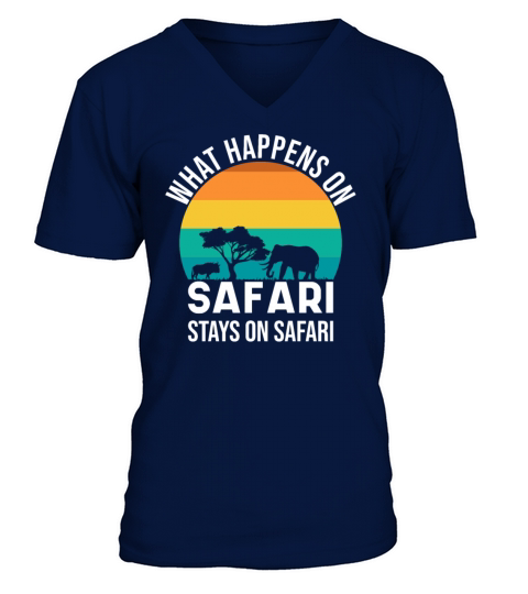 What Happens On Safari Stays On Safari - African V-Neck T-shirt