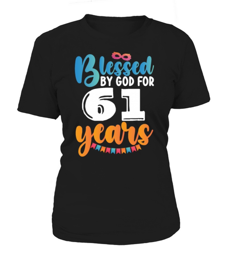 Birthday Blessed by God for 61 Years Women's T-Shirt