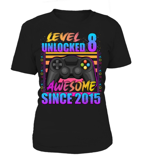 Video Game Level 8 Unlocked Awesome Since 2015 Women's T-Shirt