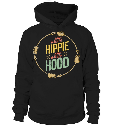 A little hippie a little hood funny quote vintage Hoodie Unisex