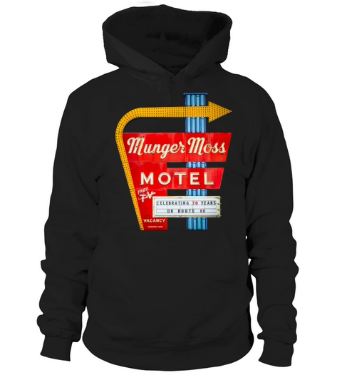 Munger Moss Motel Sign Route 66 Lebanon MO Hoodie Unisex