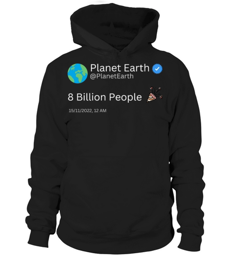 Planet earth 8 Billion People Overgrowth Hoodie Unisex