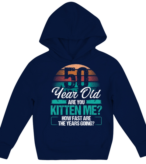 50 Year Old Funny Cat Owner Birthday Idea Kitten Kids Hoodie