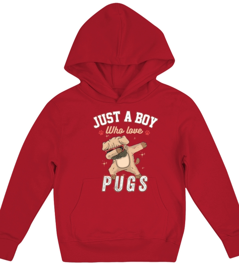 Just a Boy who loves Pugs funny Dabbing Pug lovers Kids Hoodie