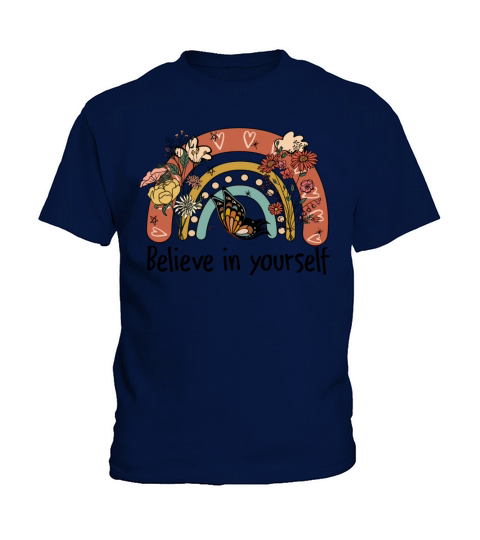 BELIEVE IN YOURSELF RAINBOW FLOWERS BUTTERFLY VINT Kids T-Shirt