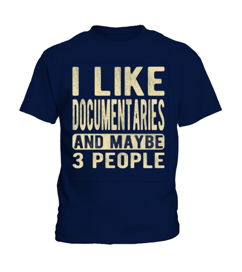Documentaries Saying Kids T-Shirt