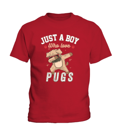 Just a Boy who loves Pugs funny Dabbing Pug lovers Kids T-Shirt