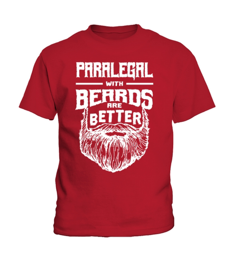 Paralegal with Beards are Better Legal Assistant F Kids T-Shirt