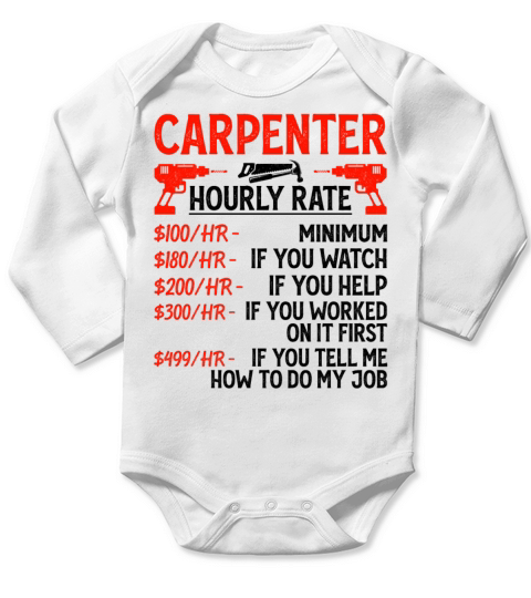 Carpenter Hourly Rate - Funny Woodworker Vintage Long Sleeve Baby One-Piece
