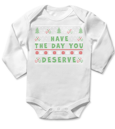 Have The Day You Deserve Vintage Christmas Tree Long Sleeve Baby One-Piece