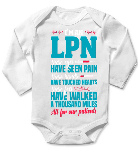 Im An LPN Proud Licensed Practical Nurse Long Sleeve Baby One-Piece