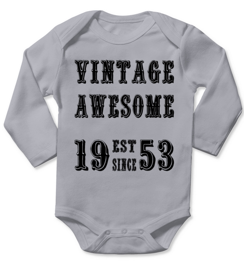 Vintage Awesome Est Since 1953 Birthday Long Sleeve Baby One-Piece