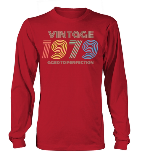 1979 Birthday Vintage Aged Perfection Funny Retro Long sleeved Unisex