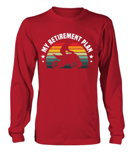 all terrain vehicles retirement plan retro sunset Long sleeved Unisex