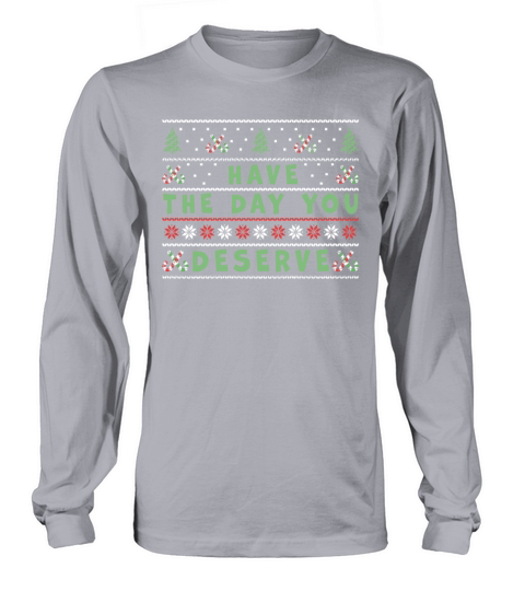 Have The Day You Deserve Vintage Christmas Tree Long sleeved Unisex