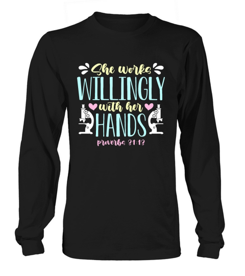 Lab Technician She Works Willingly Medical Science Long sleeved Unisex