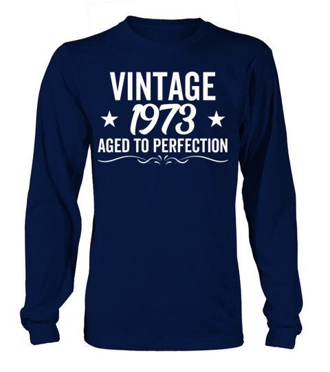 Vintage 1973 Aged To Perfection Long sleeved Unisex